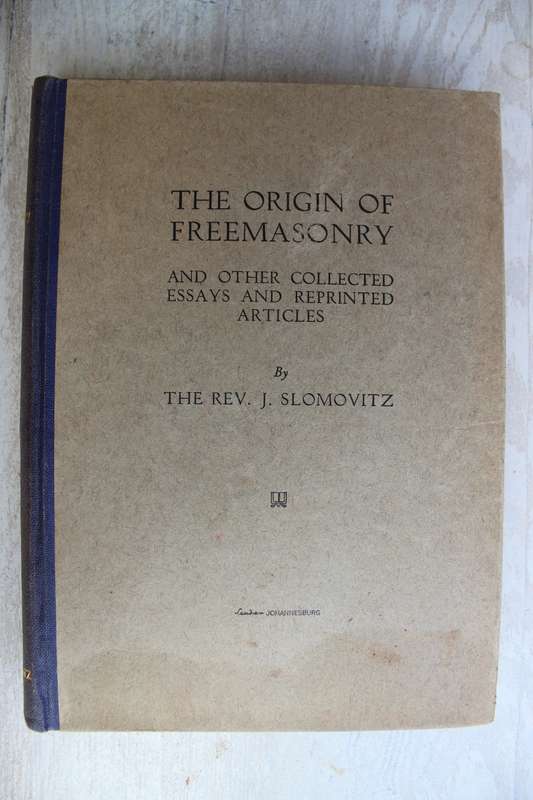 THE ORIGIN OF FREEMASONRY -   THE REV. J. SLOMOVITZ