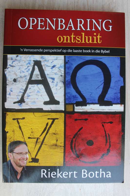 Openbaring ontsluit - Riekert Botha