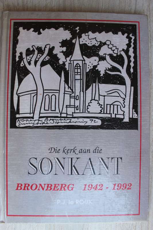 Geteken:  BRONBERG 1942-1992. Die kerk aan die sonkant