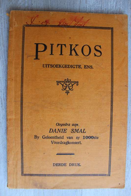 Pitkos uitsoek gedigte ens. opgedra aan Danie Smal by sy 1000ste voordragkonsert