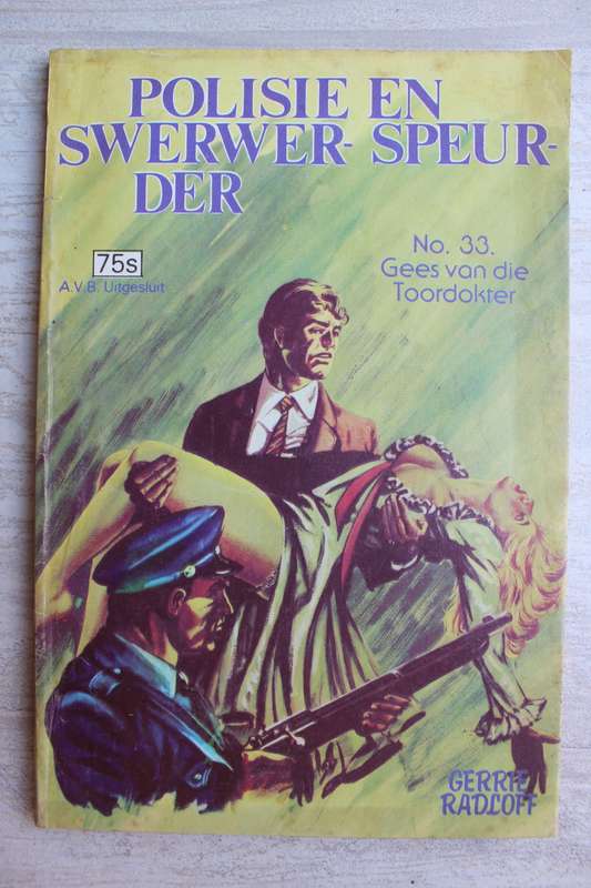 S.A Polisie en Swerwer Speurder Reeks 33 - Gerrie Radloff
