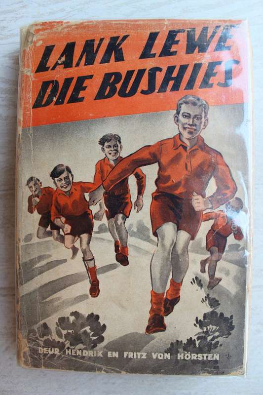 Lank lewe die Bushies - Hendrik en Fritz von Horsten