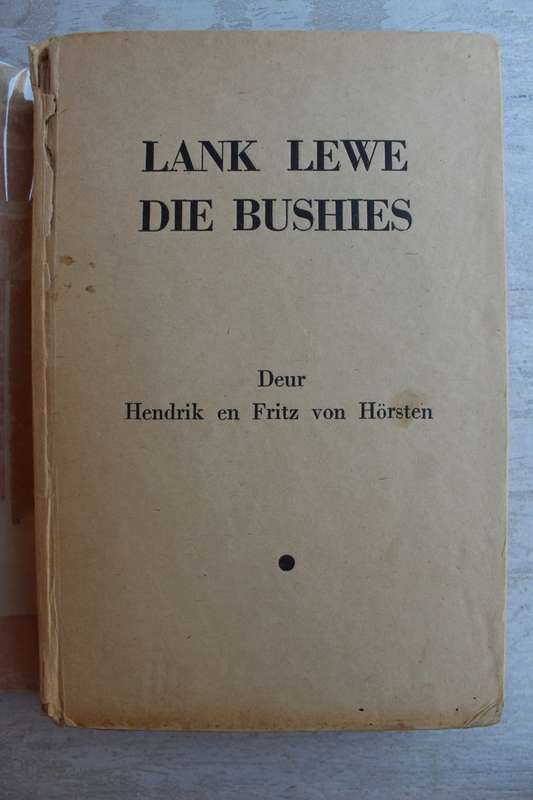 Lank lewe die Bushies - Hendrik en Fritz von Horsten