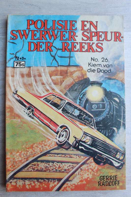 S.A Polisie en Swerwer Speurder Reeks 26 - Gerrie Radloff