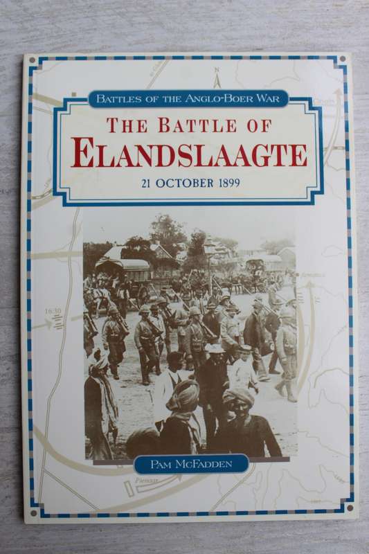 The Battle of Elandslaagte - Pam McFadden | 21 October 1899 -Battles of the Anglo-Boer War
