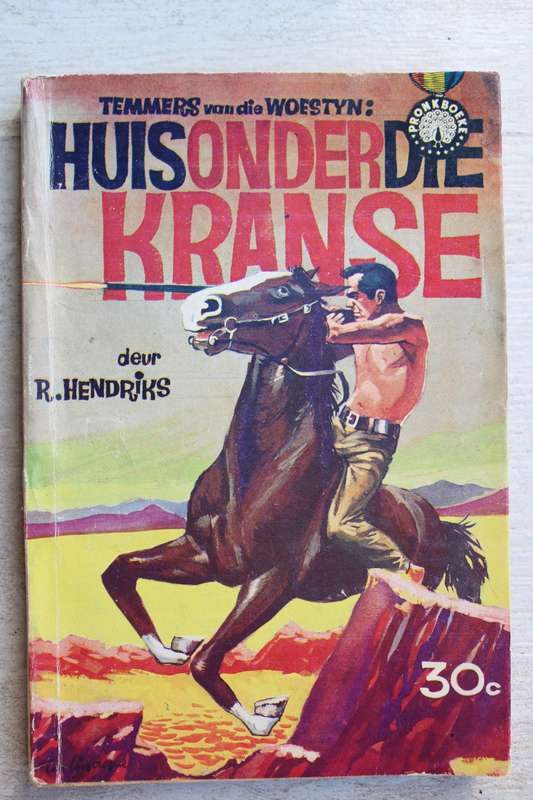 Temmers van die woestyn - Huis onder die kranse - Hendriks