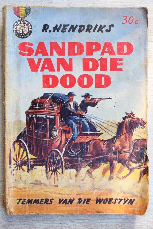 Temmers van die woestyn - Sandpad van die dood - Hendriks