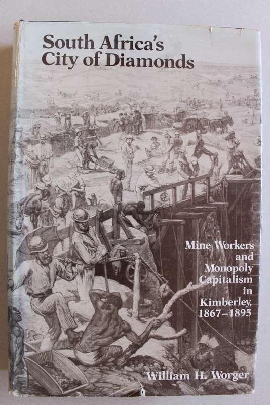 South Africa`s City of Diamonds - William H. Worger