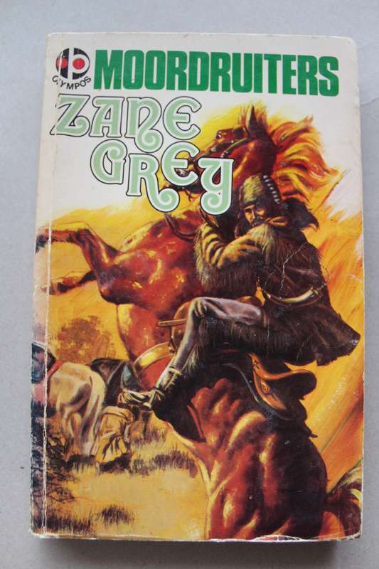 Moordruiters - Zane Grey