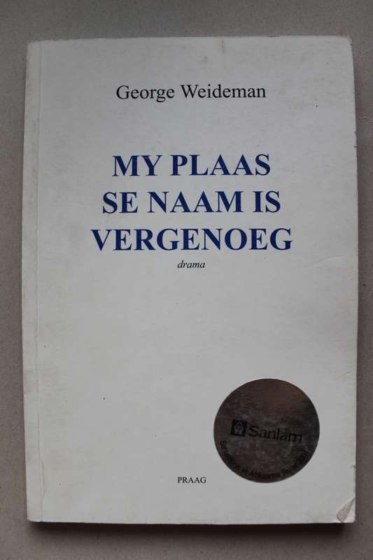 My plaas se naam is Vergenoeg - George Weideman