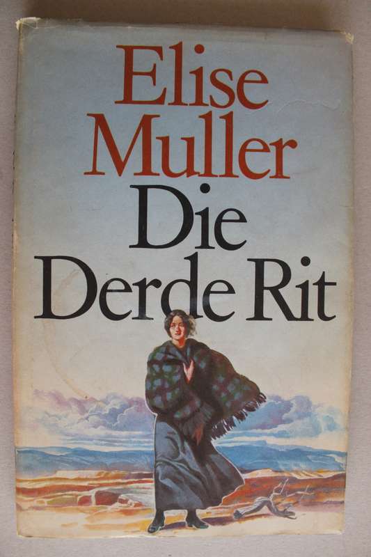 Die Derde rit -- Elise Muller