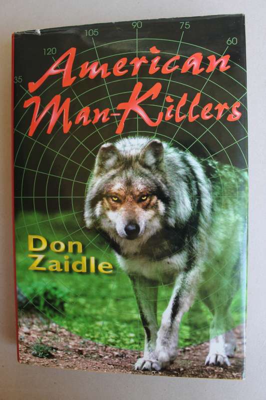 American Man-Killers: True Stories of a Dangerous Wilderness