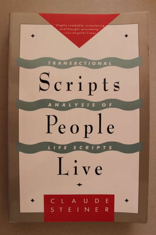 Scripts People Live: Transactional Analysis of Life Scripts