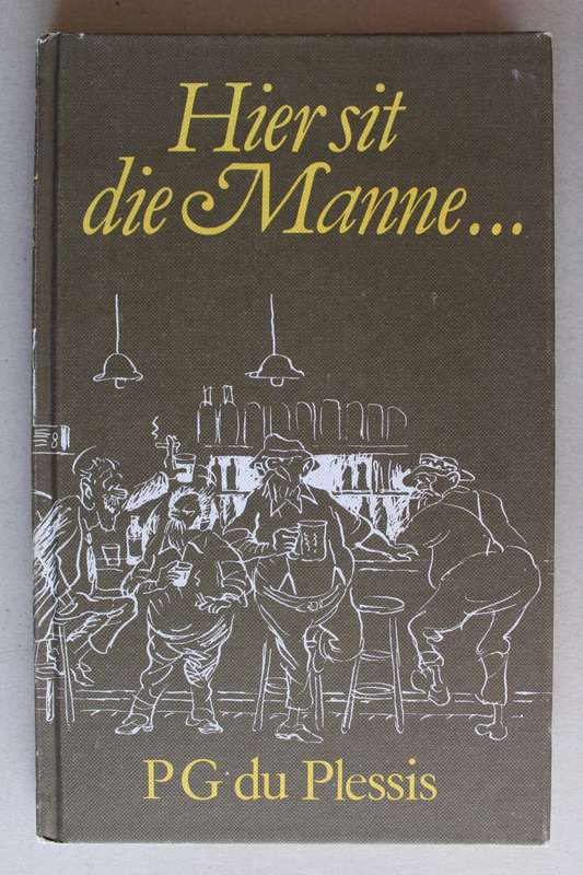 HIER SIT DIE MANNE.... PG du Plessis