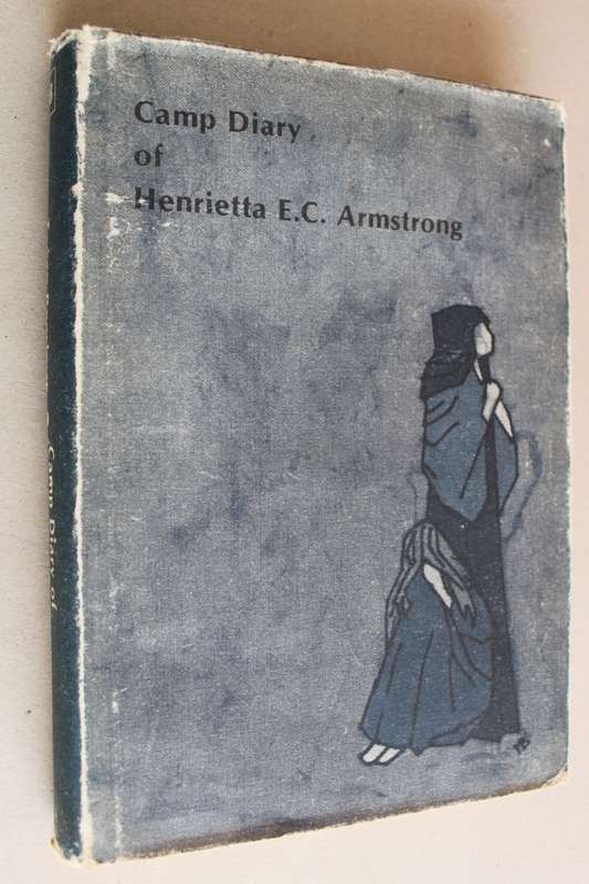 Camp Diary of Henrietta Armstrong - Van Rensburg