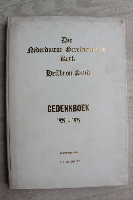Nederduits Gereformeerde Gemeente Heilbron-Suid gedenkboek 1929- 1979