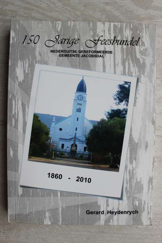 Nederduits Gereformeerde Gemeente Jacobsdal 1860- 2010