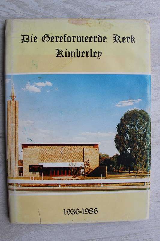 Gereformeerde Kerk Kimberley 1936 - 1986