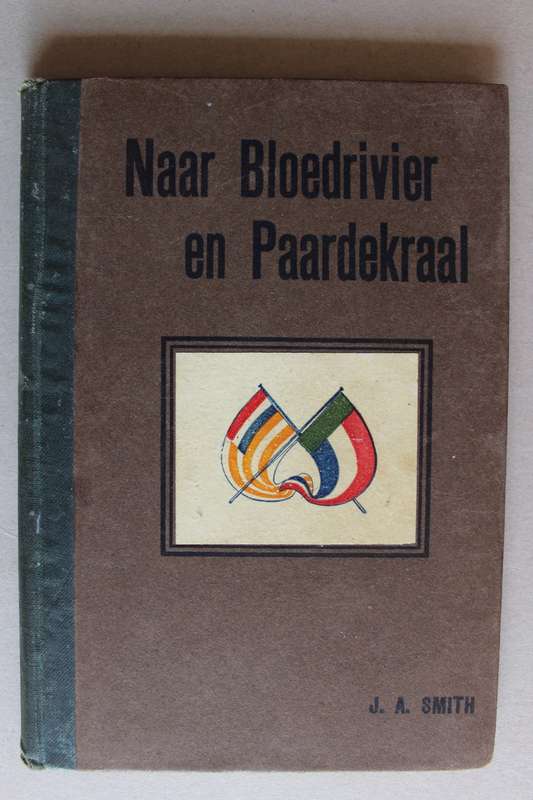 Naar Bloedrivier en Paardekraal  - Smith