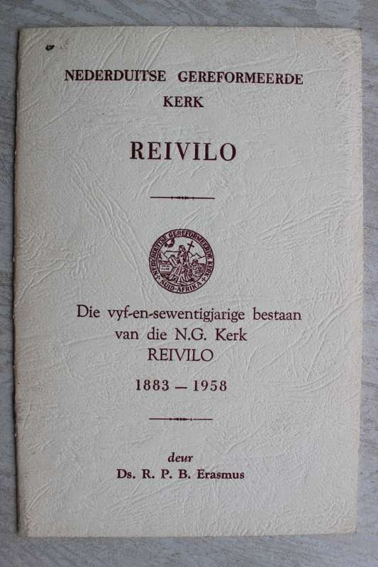 Nederduits Gereformeerde Gemeente Reivilo 1883- 1958