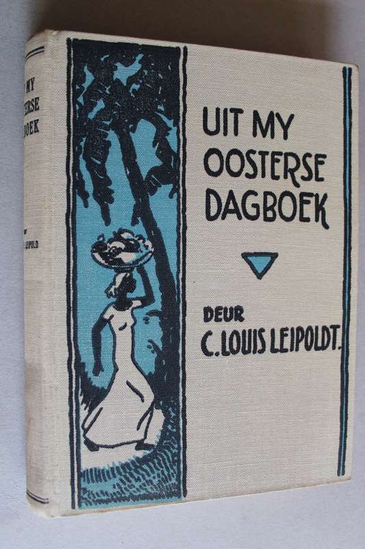 Uit my Oosterse dagboek - C. Louis Leipoldt