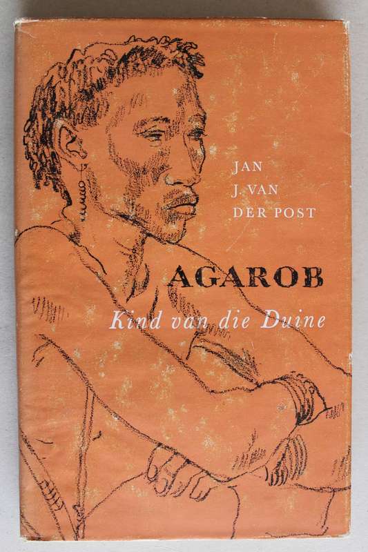 Agarob, Kind van die Duine - Jan J.Van Der Post