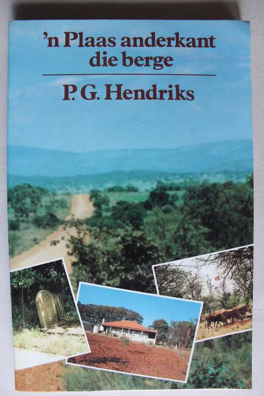 `n Plaas anderkant die berge. P.G. Hendriks