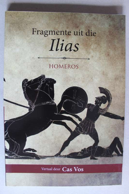 Fragmente uit die Ilias - Hmomeros - vertaal Cas Vos