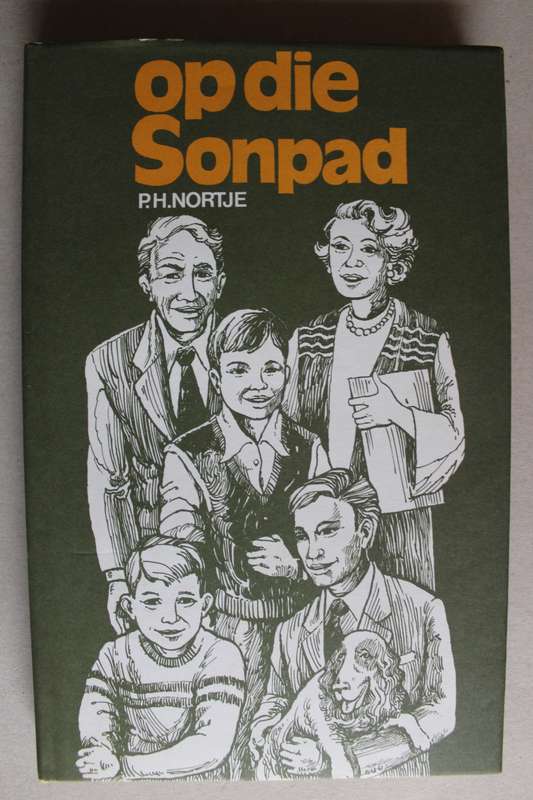 Op die Sonpad. P. H. Nortje.