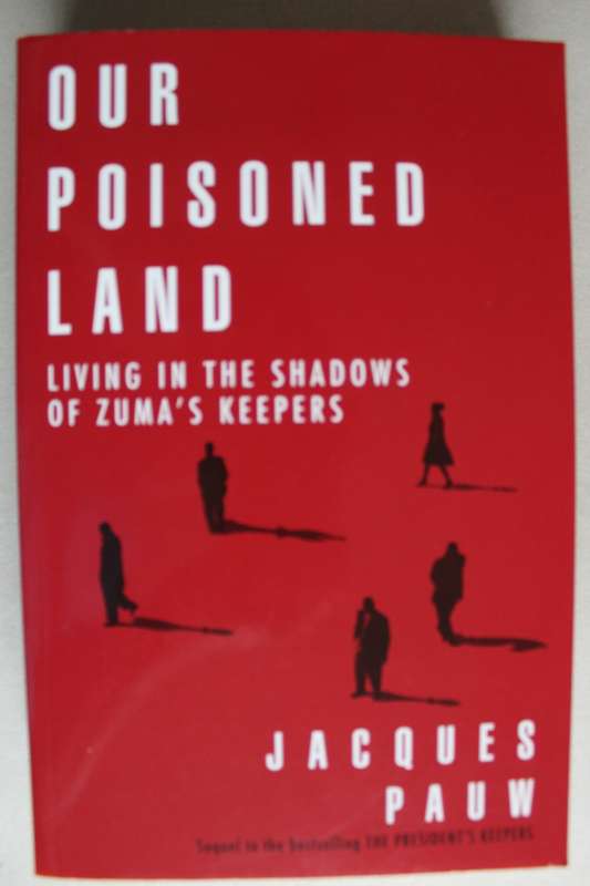 Our Poisoned Land -  Jacques Pauw