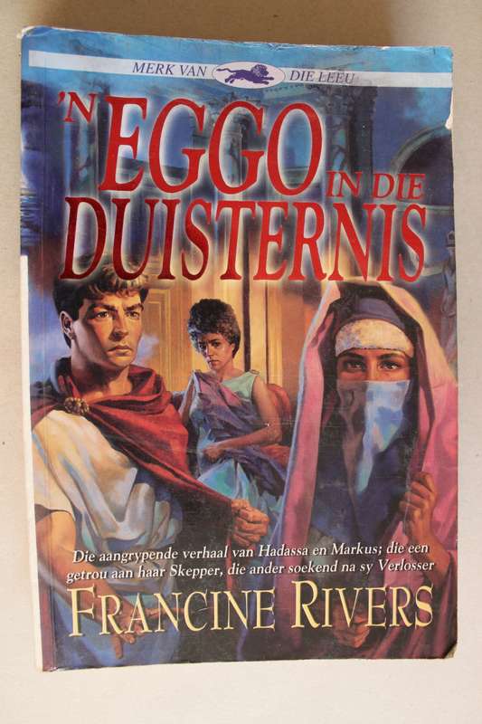 `n Eggo in die duisternis - francine Rivers