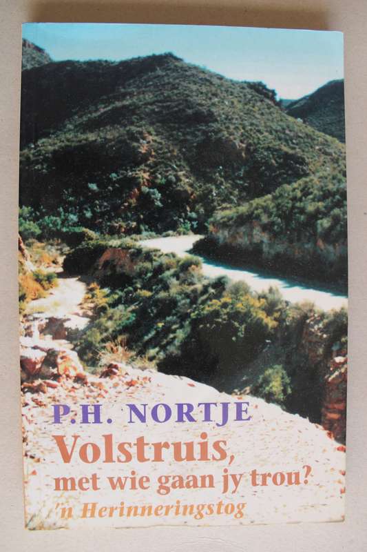 P H Nortje - Volstruis, met wie gaan jy trou?