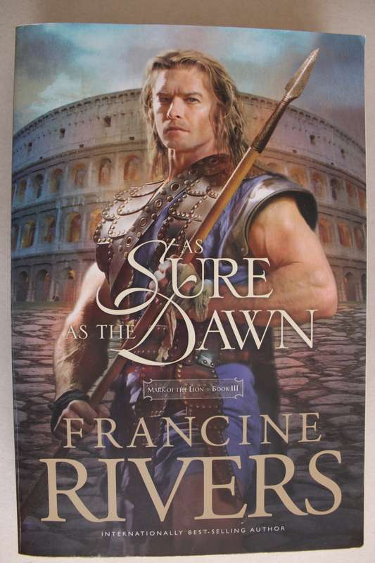 As sure as the dawn - Francine Rivers