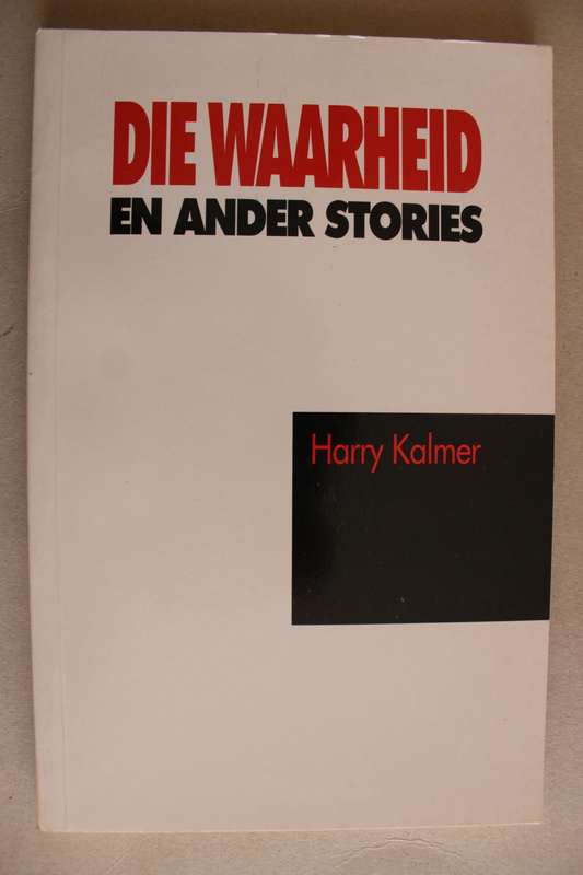 GETEKEN: Die Waarheid en ander stories - Harry Kalmer
