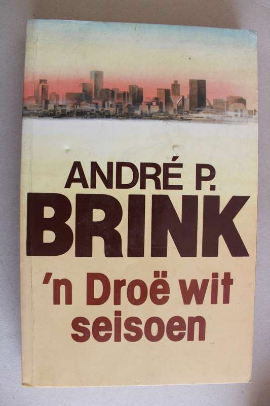 `n Droe wit seisoen - Andre P Brink