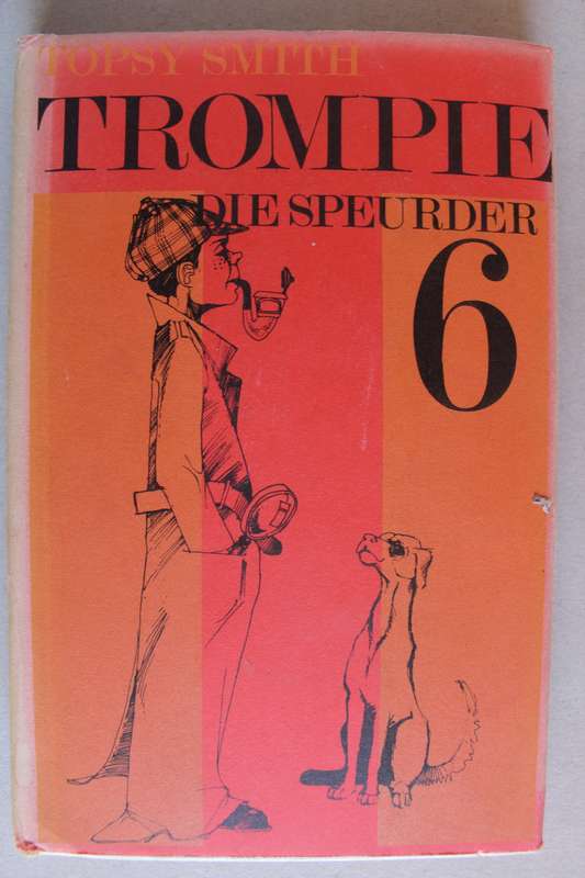 Topsy Smith - Trompie die speurder