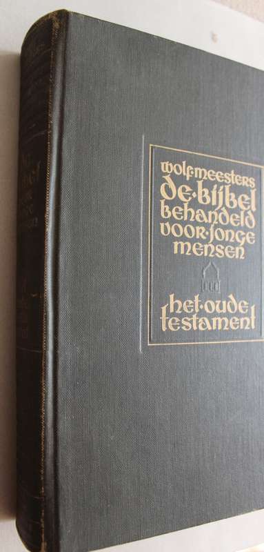 De Bijbel behandeld voor jonge mensen - Het Oude Testament