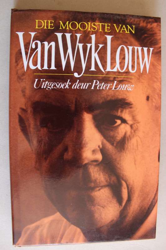 Die mooiste van Van Wyk Louw - Peter Louw