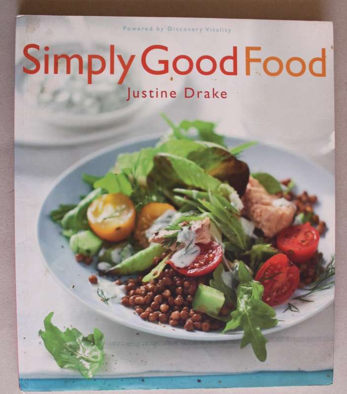 Simply Good Food | Justine Drake