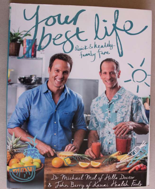 Your Best Life - Quick & Healthy Family Fare -  Michael Mol, John Berry