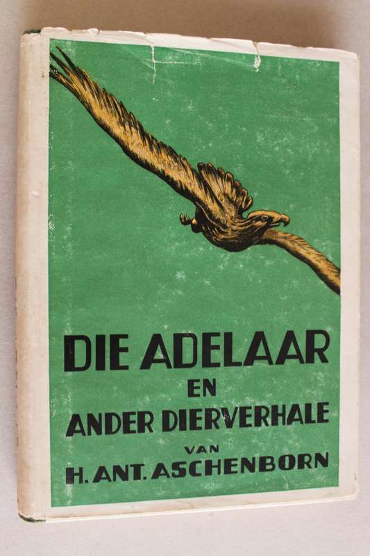 ASCHENBORN, H.A. - Die Adelaar en Ander Afrikaanse Verhale