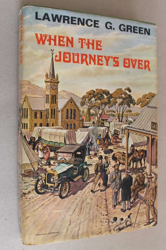 Lawrence G Green - When the Journey`s Over