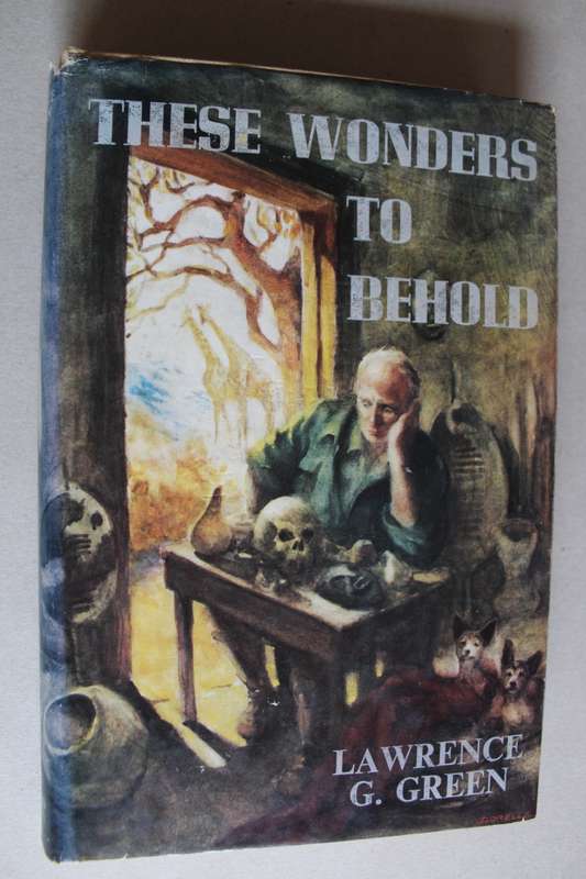 These wonders to behold - Lawrence G. Green