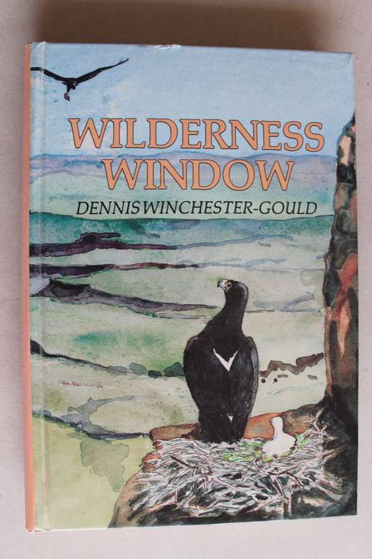 Wilderness window. Winchester-Gould, Dennis