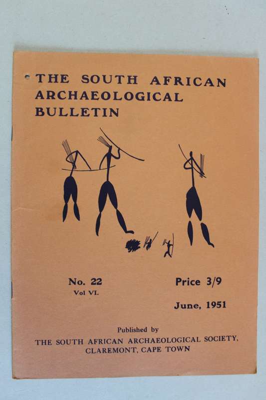 THE SOUTH AFRICAN ARCHAEOLOGICAL BULLETIN NO 22  volume VI - June 1951