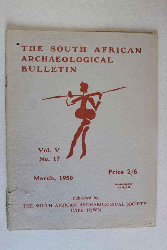THE SOUTH AFRICAN ARCHAEOLOGICAL BULLETIN volume 5 number 17 - March 1950