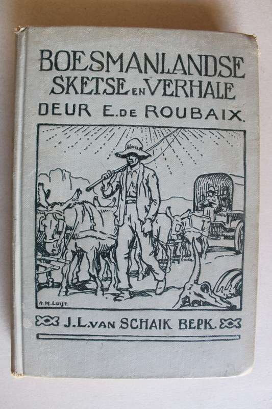 Boesmanlandse Sketse en Verhale - E. de Roubaix