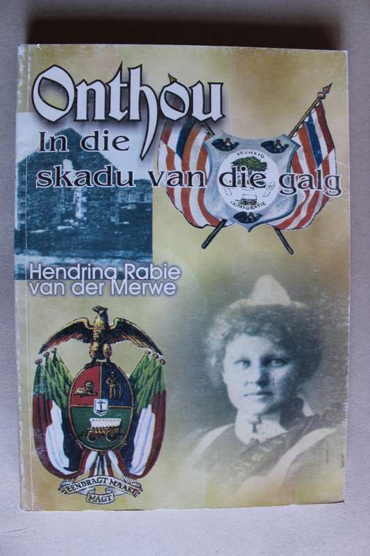 Onthou! In die Skadu van die Galg - Rabie - van der Merwe