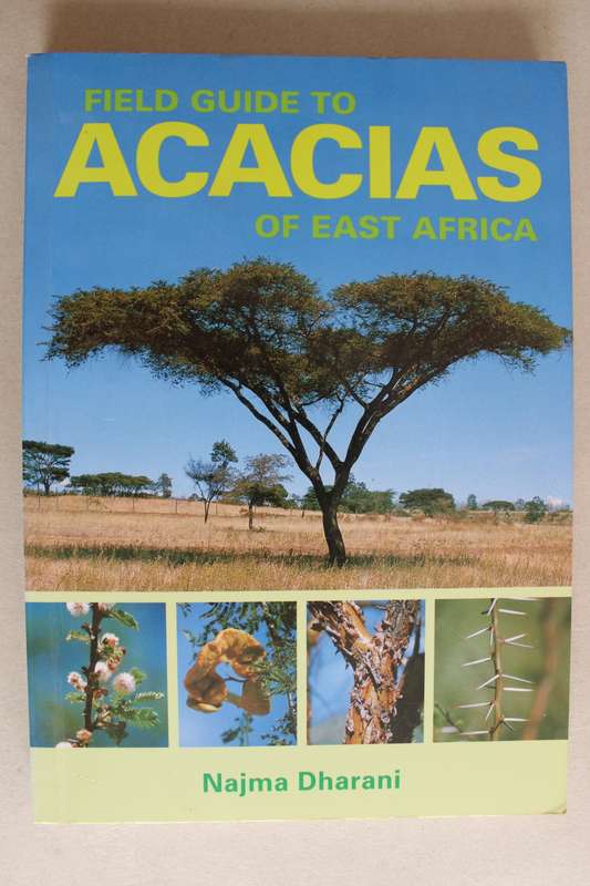 Field Guide to the Acacias of east Africa - Dharani