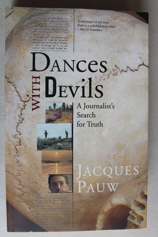 Dances with Devils: A Journalist`s Search for Truth -  Jacques Pauw